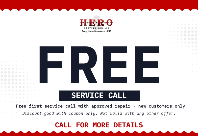 Free Service Call - HERO Heating & Air